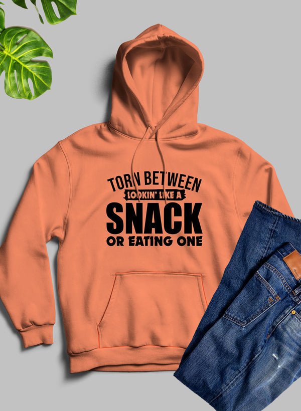 Torn Between Lookin Like A Snack Or Eating One Hoodie - Elite styles